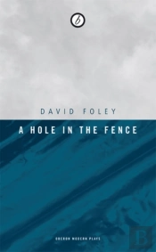 A Hole In The Fence
