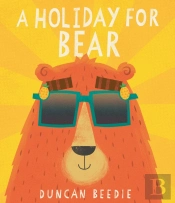 A Holiday For Bear