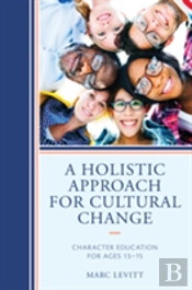 A Holistic Approach For Cultural Change
