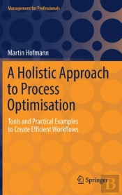 A Holistic Approach To Process Optimisation
