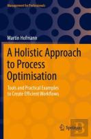 A Holistic Approach To Process Optimisation