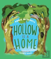 A Hollow Is A Home