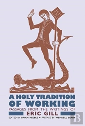 A Holy Tradition Of Working
