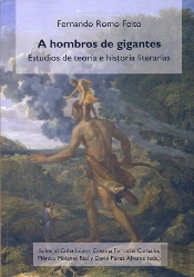 A Hombros De Gigantes. Estudios Teoría E Historia Literarias.