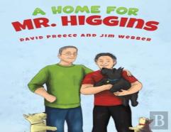 A Home For Mr. Higgins
