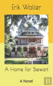 A Home For Stewart: A Novel