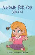 A Home For You (Girl Ed.)
