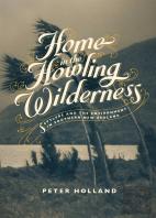 A Home In The Howling Wilderness