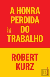 A Honra Perdida do Trabalho