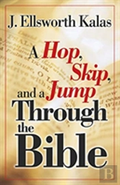 A Hop, Skip And A Jump Through The Bible