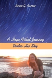 A Hope-Filled Journey Under His Sky