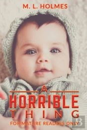 A Horrible Thing