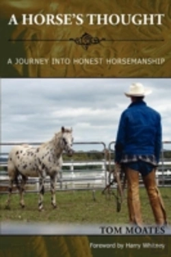 Bertrand.pt - A Horse'S Thought. A Journey Into Honest Horsemanship