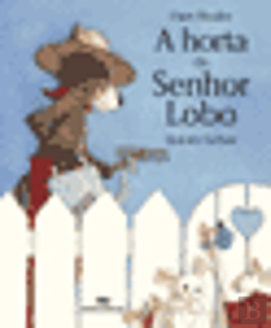Bertrand.pt - A Horta do Senhor Lobo
