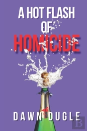 A Hot Flash Of Homicide