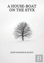 A House-Boat On The Styx