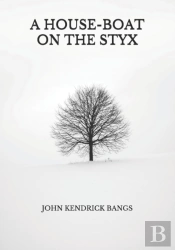 A House-Boat On The Styx
