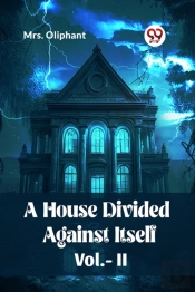 A House Divided Against Itself Vol. Ii (Edition2023)