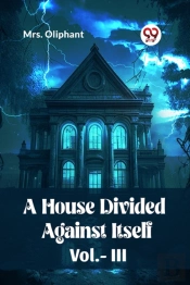 A House Divided Against Itself Vol. Iii (Edition2023)