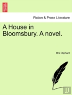 Bertrand.pt - A House In Bloomsbury. A Novel.