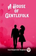 A House Of Gentlefolk (Edition2023)