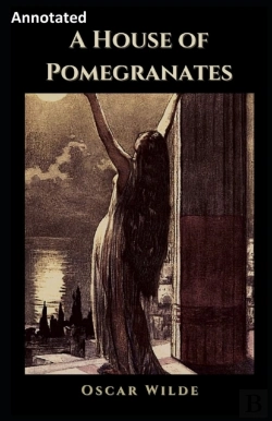 Bertrand.pt - A House Of Pomegranates Annotated
