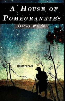 Bertrand.pt - A House Of Pomegranates Illustrated