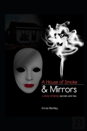 A House Of Smoke And Mirrors