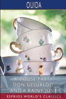 A House-Party, Don Gesualdo, And A Rainy June (Esprios Classics)