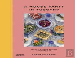 A House Party In Tuscany
