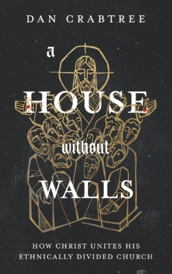 Bertrand.pt - A House Without Walls: How Christ Unites