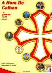 A Hum De Calhau T.1 ; Le Gascon En 25 Leçons