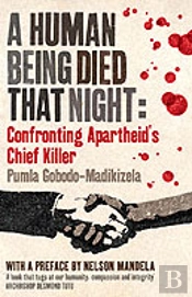A Human Being Died That Night
