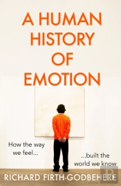A Human History Of Emotion