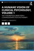 A Humane Vision Of Clinical Psychology, Volume 1