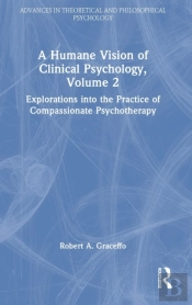 A Humane Vision Of Clinical Psychology, Volume 2