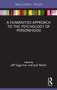 A Humanities Approach To The Psychology Of Personhood