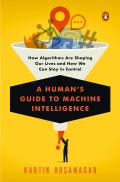 A Human'S Guide To Machine Intelligence