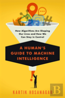 A Human'S Guide To Machine Intelligence
