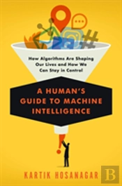 A Human'S Guide To Machine Intelligence