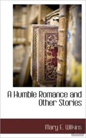 A Humble Romance And Other Stories