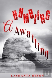 A Humbling Awaiting