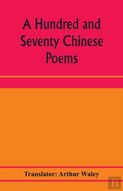 Bertrand.pt - A Hundred And Seventy Chinese Poems
