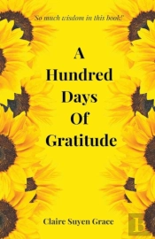 A Hundred Days Of Gratitude