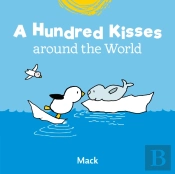 A Hundred Kisses Around The World