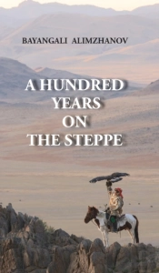 A Hundred Years On The Steppe