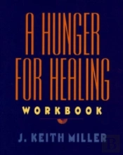 A Hunger For Healing Workbook
