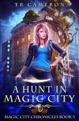 A Hunt In Magic City
