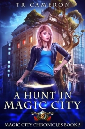 A Hunt In Magic City