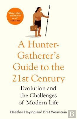 Bertrand.pt - A Hunter-Gatherer'S Guide To The 21st Century